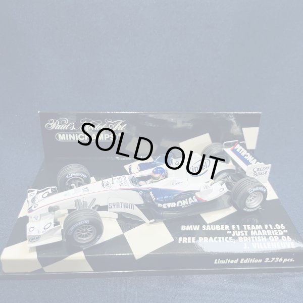 画像1: セカンドハンド品●PMA1/43 BMW SAUBER F1 06 JUST MARRIED FREE PRACTICE BRITISH GP 2006 (J.ビルヌーブ）#17